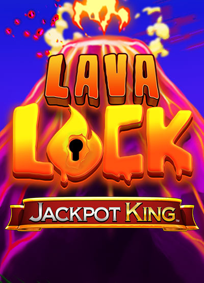 Lava Lock Jackpot King
